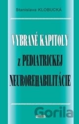 Vybrané kapitoly z pediatrickej neurorehabilitácie