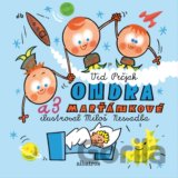 Ondra a 3 Marťánkové