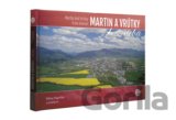 Martin a Vrútky z neba