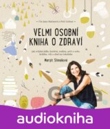 Velmi osobní kniha o zdraví
