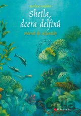 Sheila, dcera delfínů: Návrat do Atlantidy