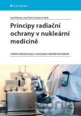 Principy radiační ochrany v nukleární medicíně