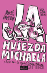 Ja, hviezda Michaela