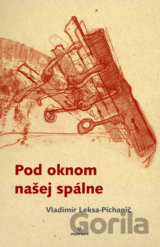 Pod oknom našej spálne