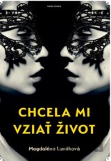 Chcela mi vziať život