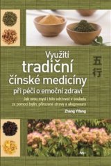 Využití tradiční čínské medicíny při péči o emoční zdraví