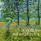 A Year in Impressionism