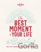The Best Moment of Your Life