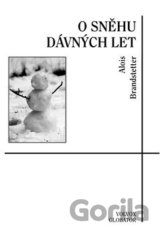 O sněhu dávných let – zimní a vánoční vzpomínání