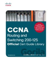CCNA Routing and Switching 200-125 Official Cert Guide Library