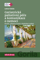 Geriatrická paliativní péče a komunikace o nemoci