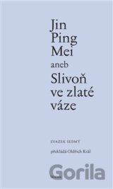 Jin Ping Mei aneb Slivoň ve zlaté váze VII.