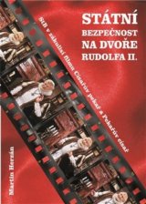 Státní bezpečnost na dvoře Rudolfa II.