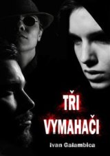 Tři vymahači