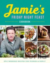 Jamie's Friday Night Feast Cookbook