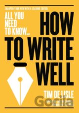 How to Write Well