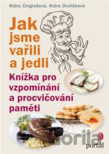 Jak jsme vařili a jedli