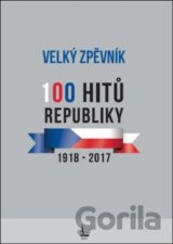 Velký zpěvník 100 hitů republiky