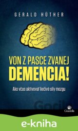 Von z pasce zvanej demencia!