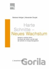 Harte Schnitte - Neues Wachstum
