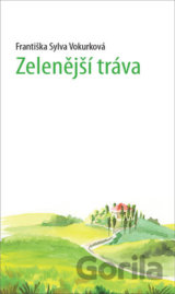 Zelenější tráva