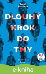 Dlouhý krok do tmy