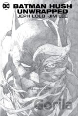 Batman: Hush Unwrapped