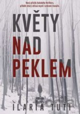 Květy nad peklem