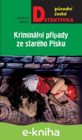 Kriminální případy ze starého Písku