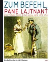 Zum Befehl, pane lajtnant...