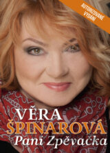 Věra Špinarová Paní Zpěvačka