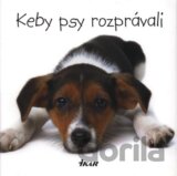 Keby psy rozprávali