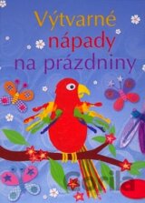 Výtvarné nápady na prázdniny