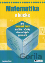 Matematika v kocke pre základné školy a nižšie ročníky viacročných gymnázií