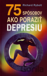 75 spôsobov ako poraziť depresiu