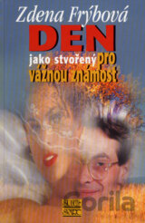 Den jako stvořený pro vážnou známost