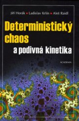 Deterministický chaos a podivná kinetika
