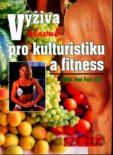 Výživa hlavně pro kulturisty a fitness