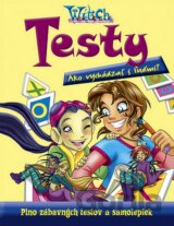 W.I.T.C.H. - Testy - Ako vychádzaš s ľuďmi?