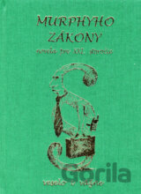 Murphyho zákony - novela pre XXI. storočie