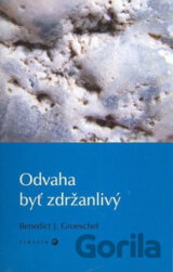 Odvaha byť zdržanlivý