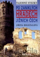 Tajemné stezky - Po zámcích jižních Čech