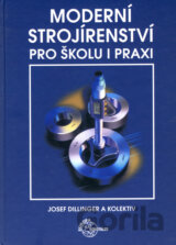 Moderní strojírenství pro školu i praxi