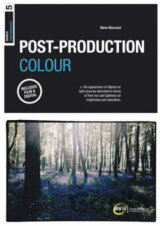 Basics Photography: Post-Production Colour