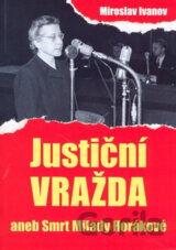 Justiční vražda aneb Smrt Milady Horákové