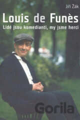 Louis de Funés - Lidé jsou komedianti, my jsme herci