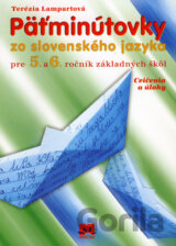 Päťminútovky zo slovenského jazyka pre 5. a 6. ročník základných škôl