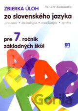 Zbierka úloh zo slovenského jazyka pre 7. ročník základných škôl