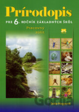 Prírodopis pre 6. ročník základných škôl - Pracovný zošit