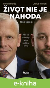 Život nie je náhoda